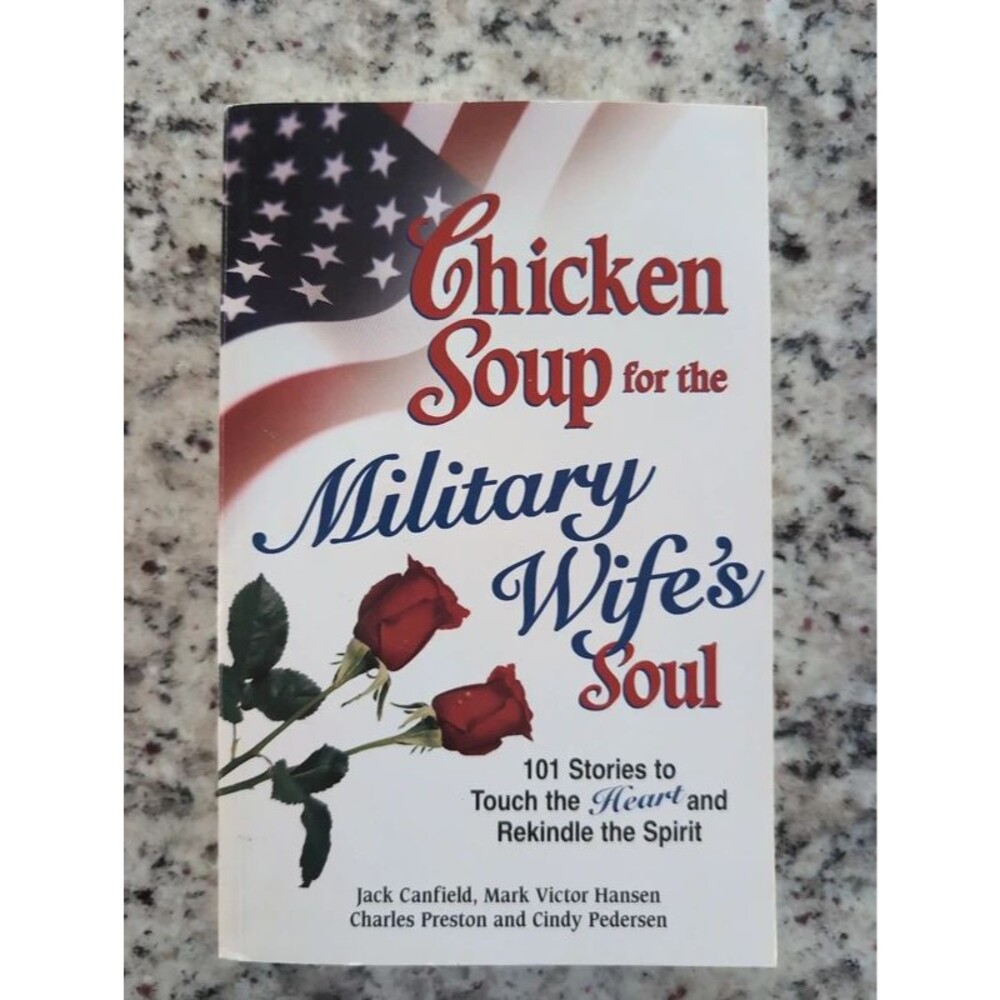 Chicken Soup For The Military Wife's Soul Book Jack Canfield